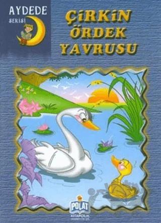 Aydede Serisi - Çirkin Ördek Yavrusu