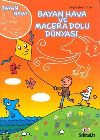 Bayan Hava ve Macera Dolu Dünyası