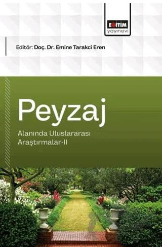 Peyzaj Mimarlığı Alanında Uluslararası Araştırmalar - 2