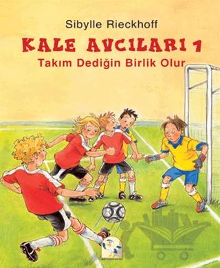 Kale Avcıları 1 - Takım Dediğin Birlik Olur