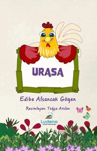 Urasa – Edibe Alsancak Göğen – Ludena Çocuk Yayınları kitap kapağı