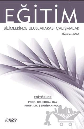 Eğitim Bilimlerinde Uluslararası Çalışmalar / Haziran 2023