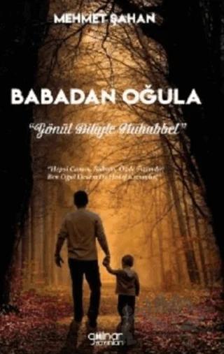 Babadan Oğula - Gönül Diliyle Muhabbet