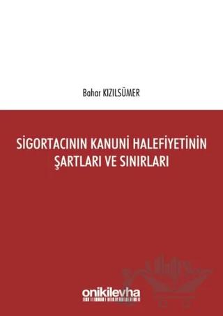 Sigortacının Kanuni Halefiyetinin Şartları ve Sınırları