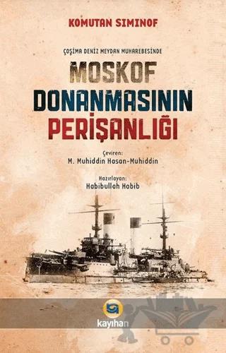Çoşima Deniz Meydan Muharebesinde Moskof Donanmasının Perişanlığı