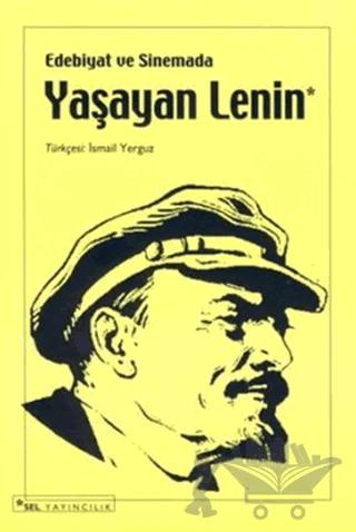Edebiyat ve Sinemada Yaşayan Lenin