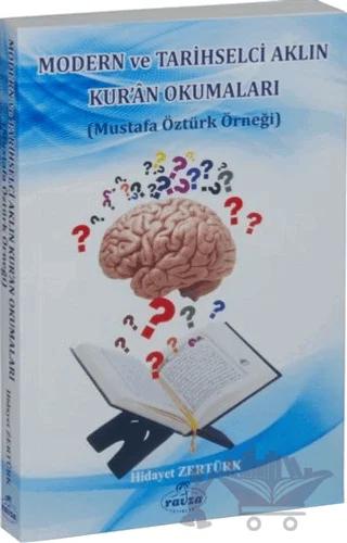 Modern ve Tarihselci Aklın Kur'an Okumaları