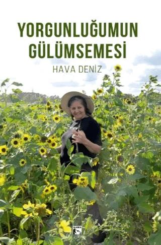 Yorgunluğumun Gülümsemesi