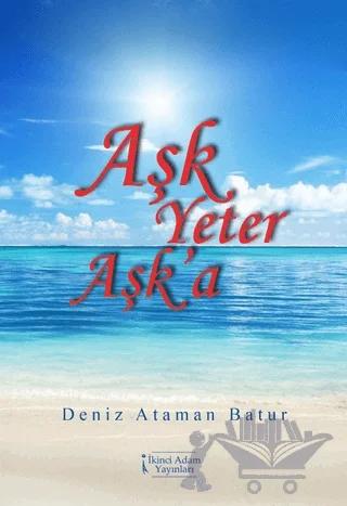 Aşk Yeter Aşk'a