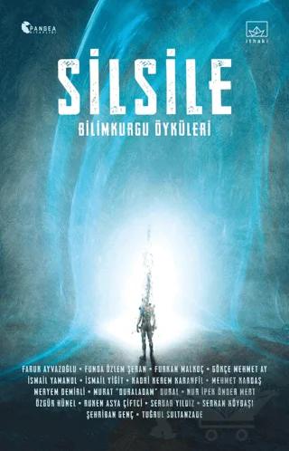 Silsile: Bilimkurgu Öyküleri – Kolektif – İthaki Yayınları kitap kapağı