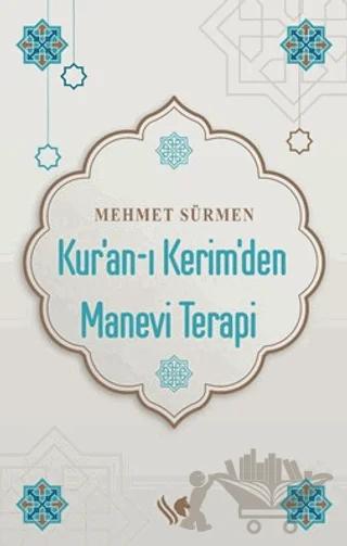 Kur’an-ı Kerim’den Manevi Terapi
