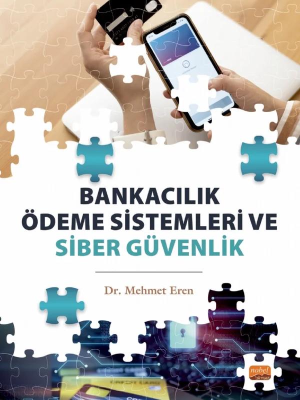 Bankacılık Ödeme Sistemleri ve Siber Güvenlik