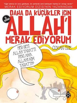 Daha da Küçükler İçin Allah'ı Merak Ediyorum 5. Kitap