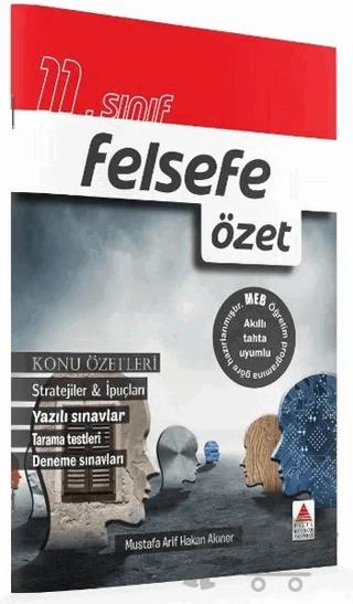 11. Sınıf Felsefe Özet – Mustafa Arif Hakan Akıner – Delta Kültür Yayınevi kitap kapağı
