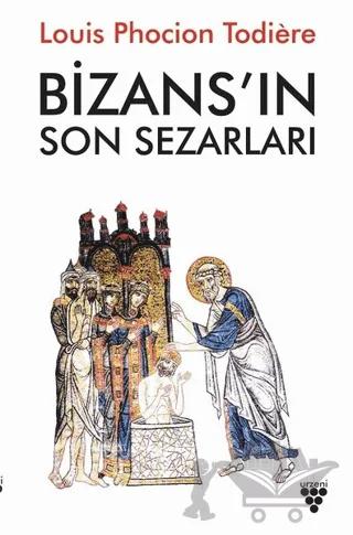 Bizans'ın Son Sezarları