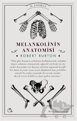 Melankolinin Anatomisi 2. Fasikül