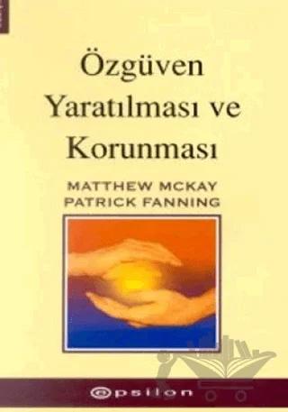 Özgüven Yaratılması ve Korunması