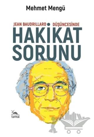 Jean Baudrillard Düşüncesinde Hakikat Sorunu