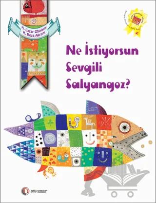 Ne İstiyorsun Sevgili Salyangoz?