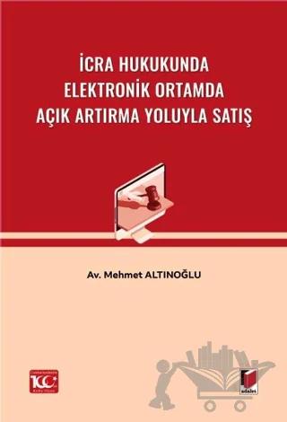 İcra Hukukunda Elektronik Ortamda Açık Artırma Yoluyla Satış