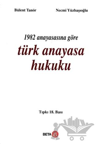 1982 Anayasasına Göre Türk Anayasa Hukuku