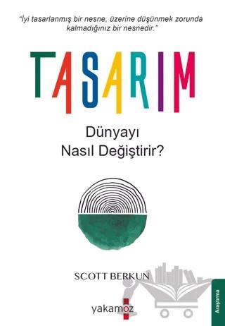 Tasarım Dünyayı Nasıl Değiştirir?