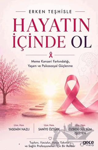 Erken Teşhisle Hayatın İçinde Ol