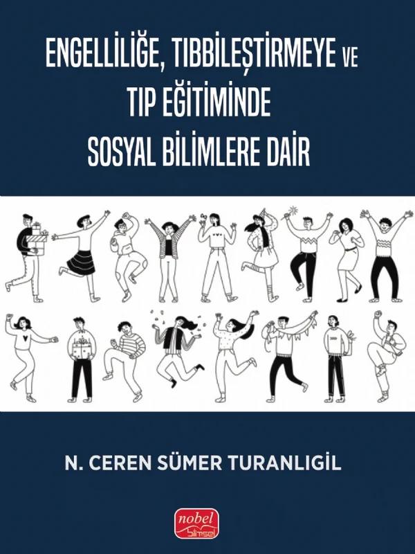 Engelliliğe, Tıbbileştirmeye ve Tıp Eğitiminde Sosyal Bilimlere Dair