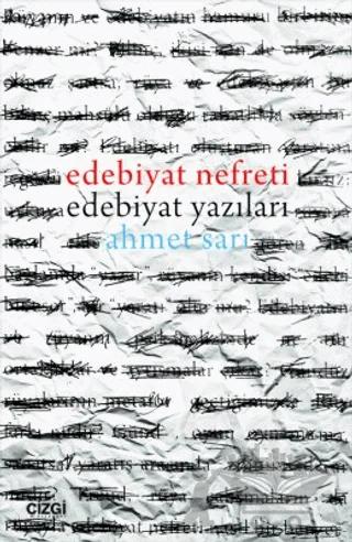 Edebiyat Nefreti Edebiyat Yazıları – Ahmet Sarı – Çizgi Kitabevi Yayınları kitap kapağı