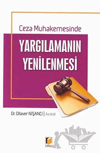 Ceza Muhakemesinde Yargılamanın Yenilenmesi