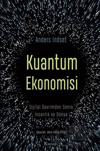 Kuantum Ekonomisi Dijital Devrimden Sonra İnsanlık ve Dünya