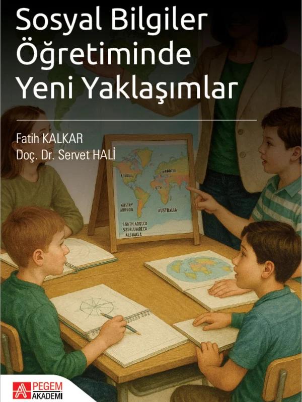 Sosyal Bilgiler Öğretiminde Yeni Yaklaşımlar