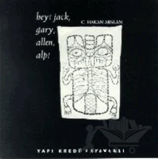 Hey! Jack, Gary, Allen, Alp!