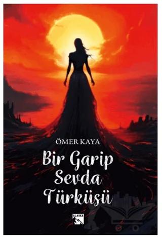 Bir Garip Sevda Türküsü