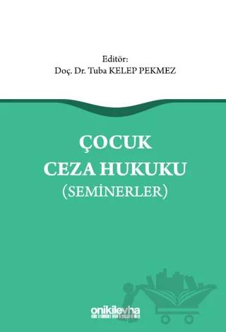 Çocuk Ceza Hukuku (Seminerler)