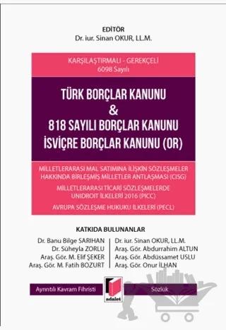 Türk Borçlar Kanunu ve 818 Sayılı Borçlar Kanunu İsviçre Borçlar Kanunu (OR)