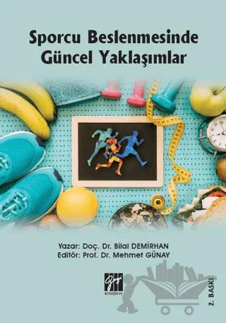 Sporcu Beslenmesinde Güncel Yaklaşımlar