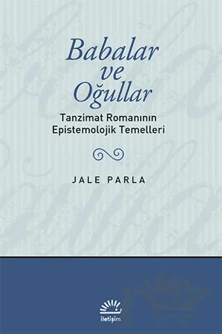 Babalar ve Oğullar – Jale Parla – İletişim Yayınevi kitap kapağı