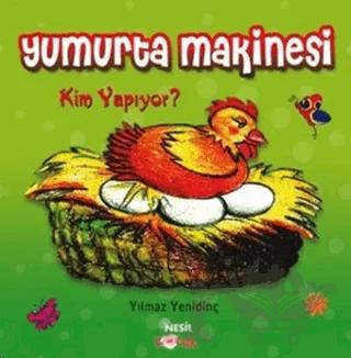 Yumurta Makinesi Kim Yapıyor?