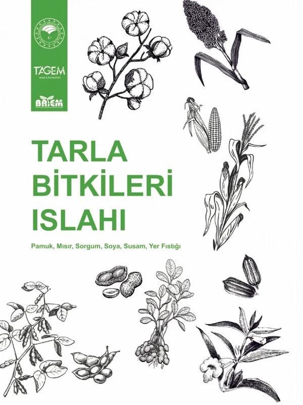 TARLA BİTKİLERİ ISLAHI - Pamuk, Mısır, Sorgum, Soya, Susam, Yer Fıstığı