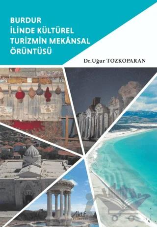 Burdur İlinde Kültürel Turizmin Mekânsal Örüntüsü