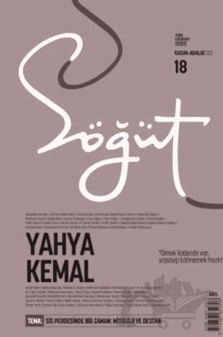 Söğüt - Türk Edebiyatı Dergisi Sayı 18 / Kasım - Aralık 2022