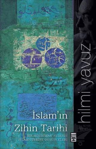 İslam’ın Zihin Tarihi