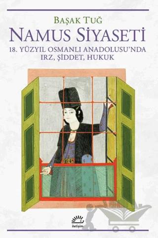 Namus Siyaseti – Başak Tuğ – İletişim Yayınevi kitap kapağı
