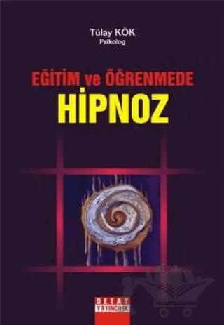 Eğitim ve Öğrenmede Hipnoz