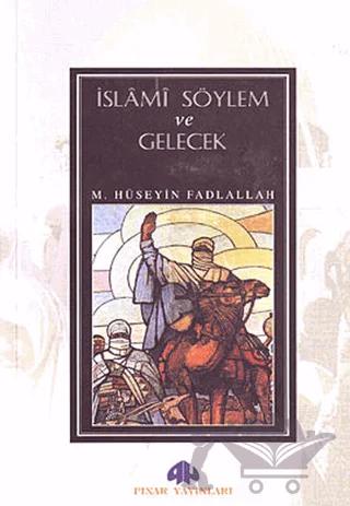 İslami Söylem ve Gelecek