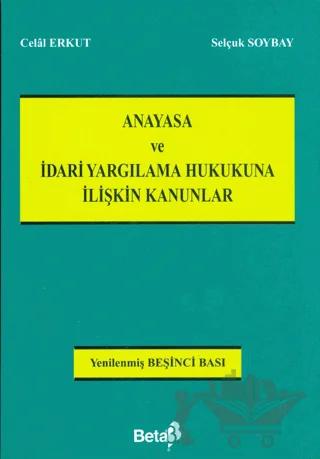 Anayasa ve İdari Yargılama Hukukuna İlişkin Kanunlar