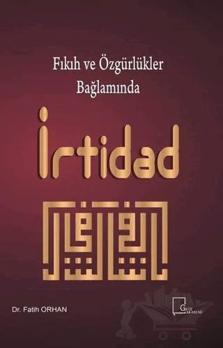 Fıkıh ve Özgürlükler Bağlamında İrtidad
