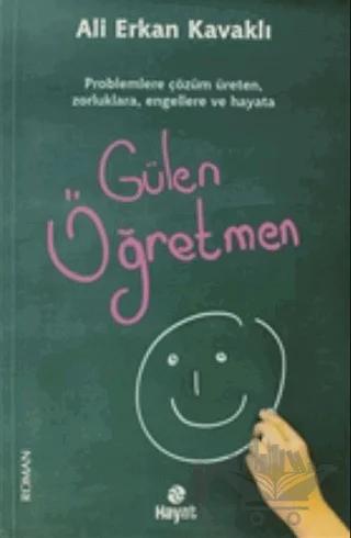 Gülen Öğretmen – Ali Erkan Kavaklı – Hayat Yayınları kitap kapağı