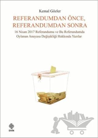 Referandumdan Önce, Referandumdan Sonra
